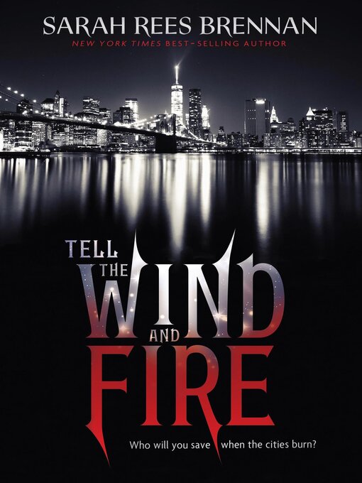 Title details for Tell the Wind and Fire by Sarah Rees Brennan - Available